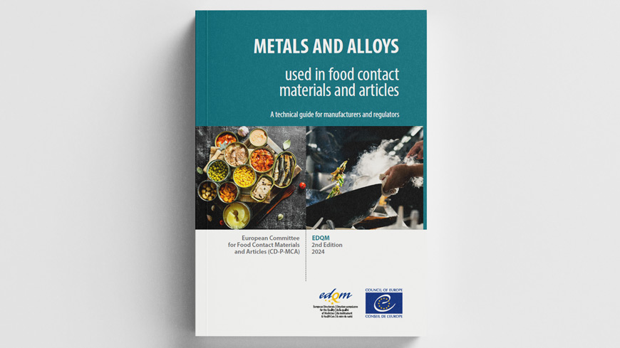 “Metals and alloys used in food contact materials and articles” – Second edition of the EDQM technical guide now available